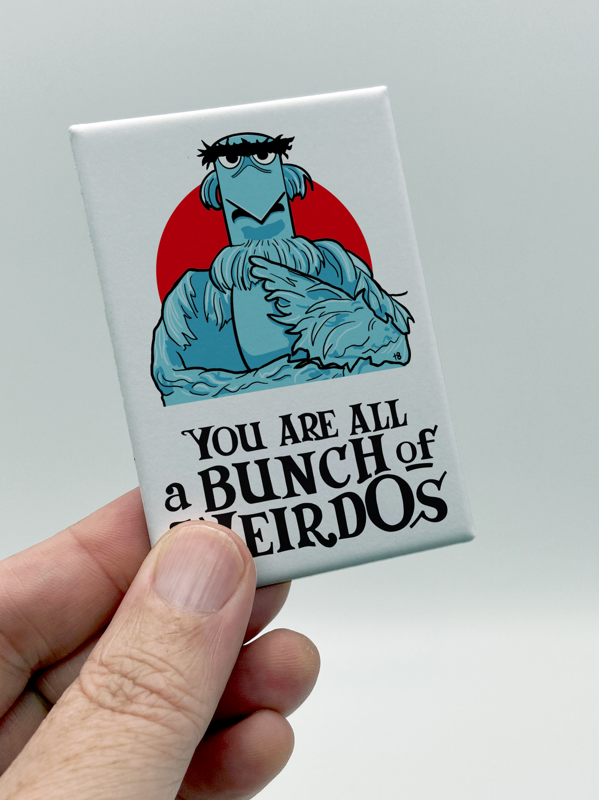 Bunch of Weirdos - Souvenir Magnet