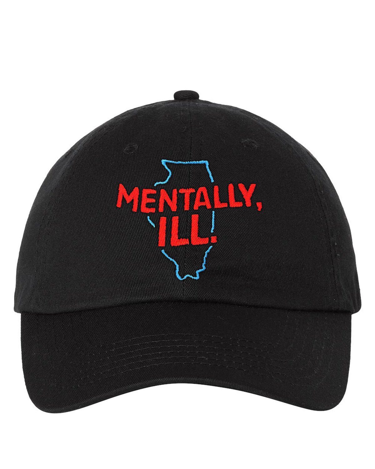 Mentally, ILL. Unisex Baseball Cap
