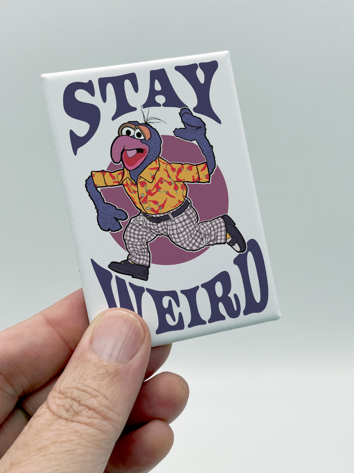 Stay Weird - Souvenir Magnet