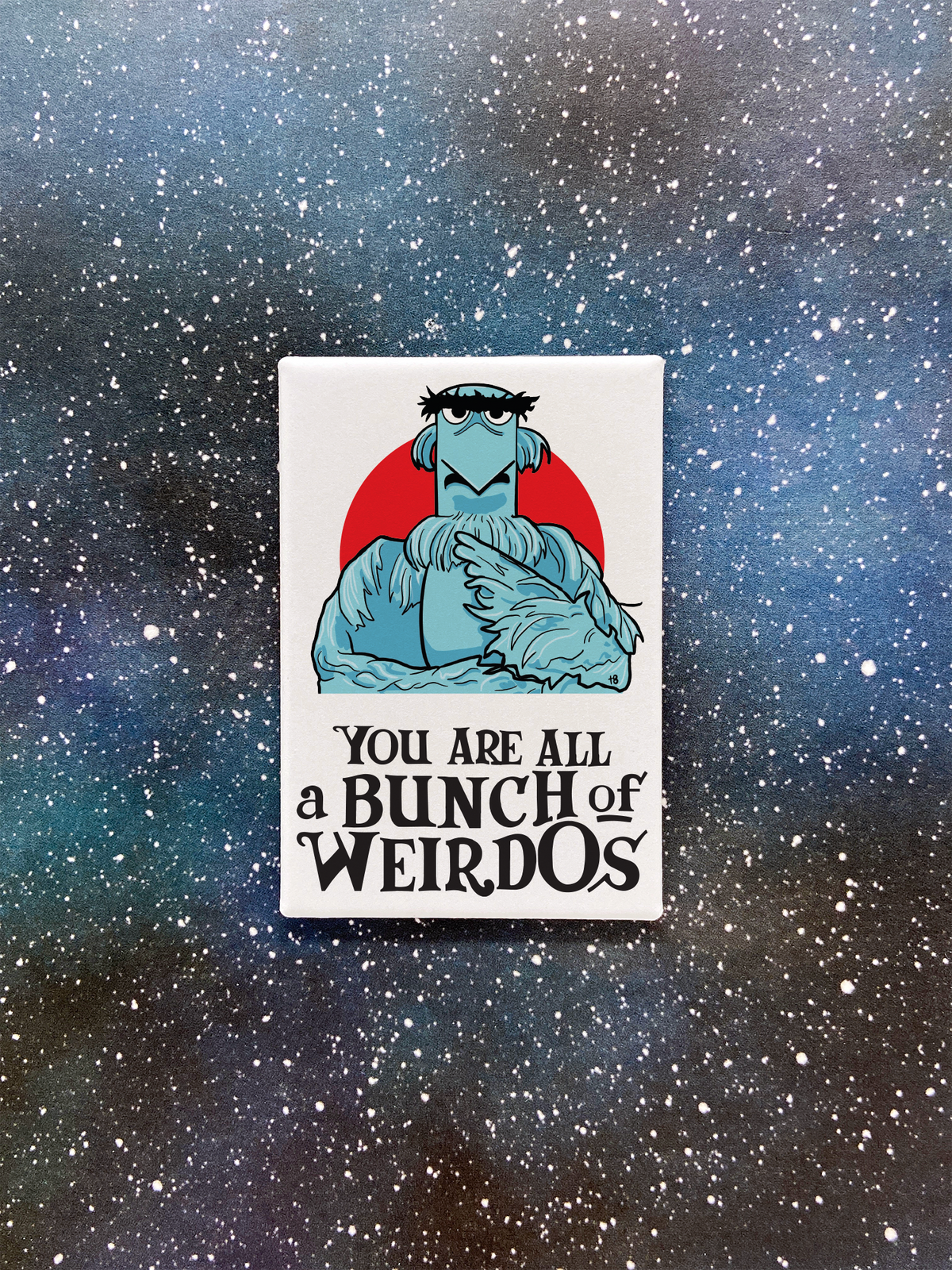 Bunch of Weirdos - Souvenir Magnet